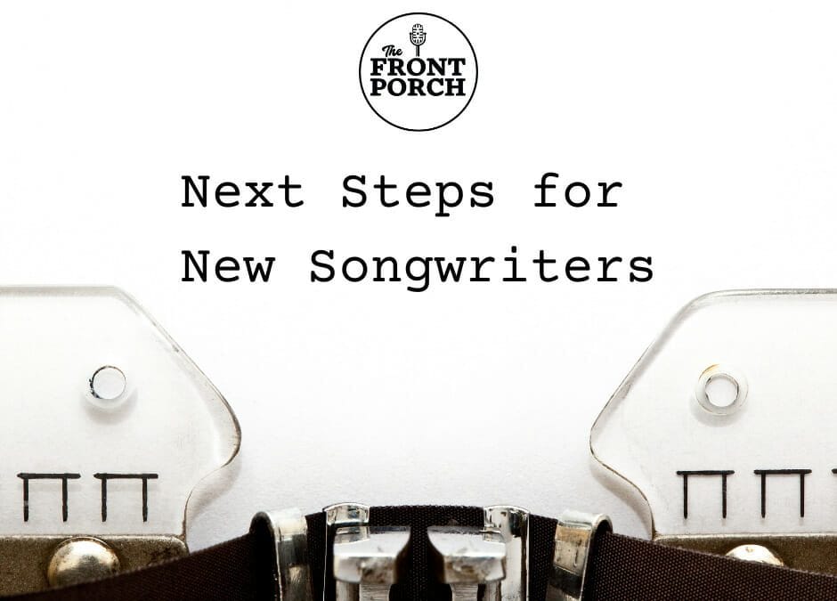 Next Steps for New Songwriters
