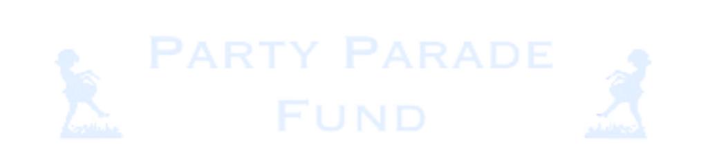 Party Parade Fund Party Parade Fund