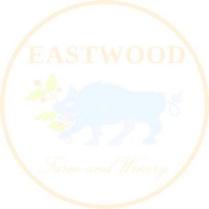 Eastwood Farm and Winery Eastwood Farm and Winery