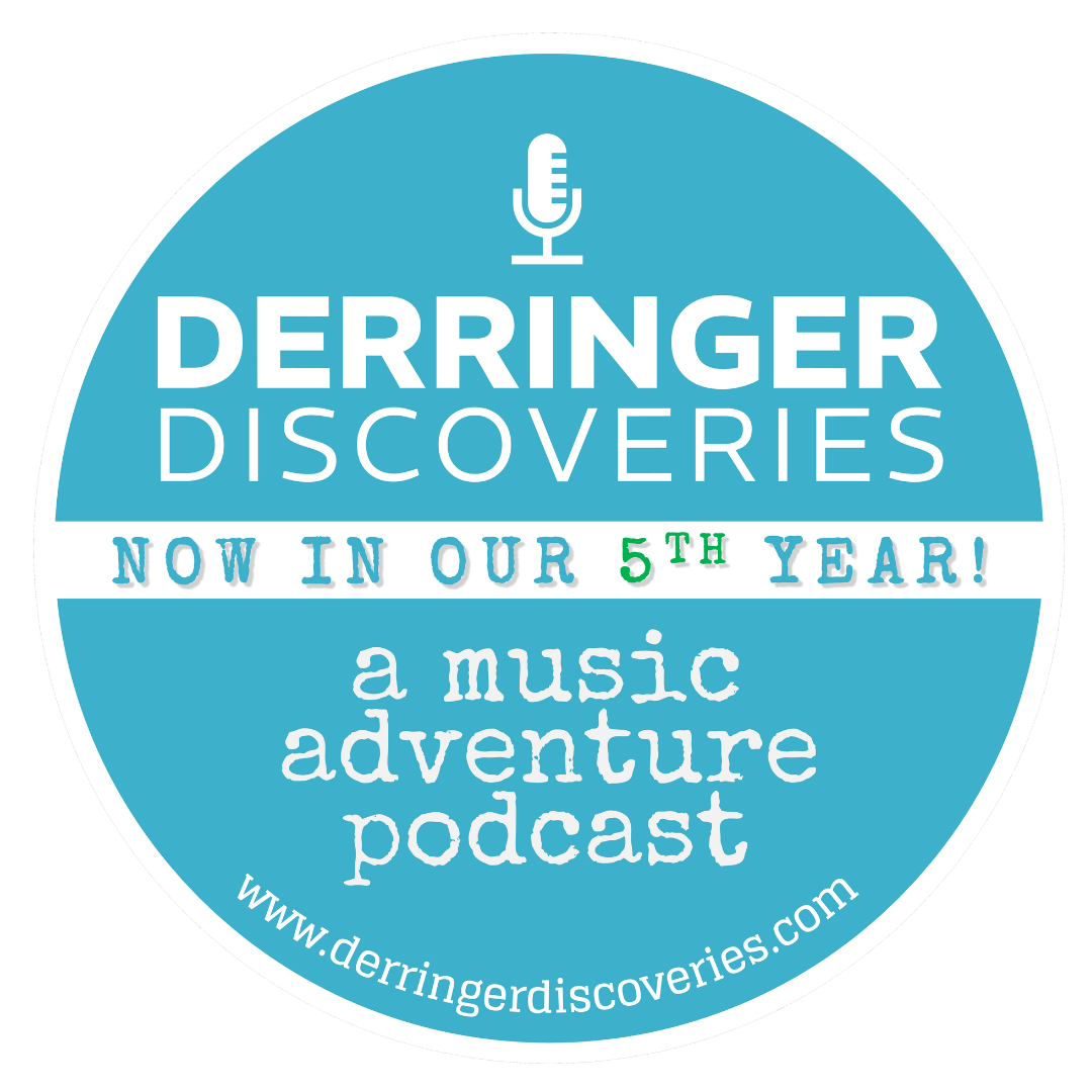 Derringer Discoveries Podcast